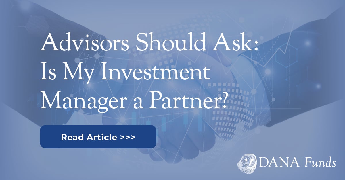 Advisors Should Ask: Is My Investment Manager a Partner?