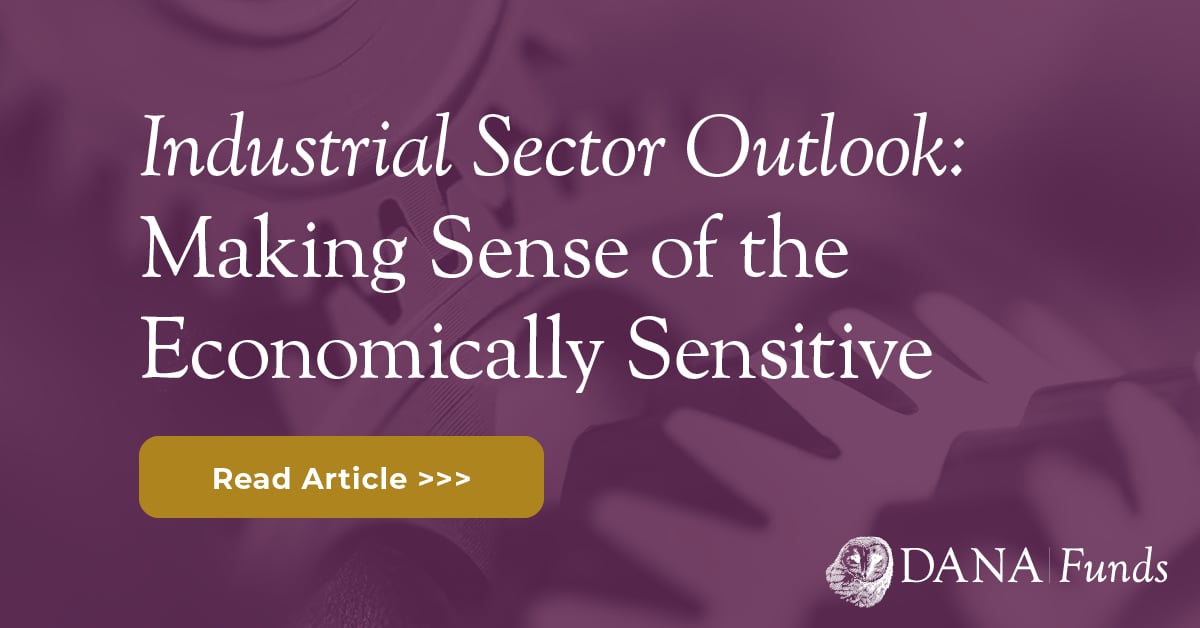 Industrial Sector Outlook: Making Sense of the Economically Sensitive