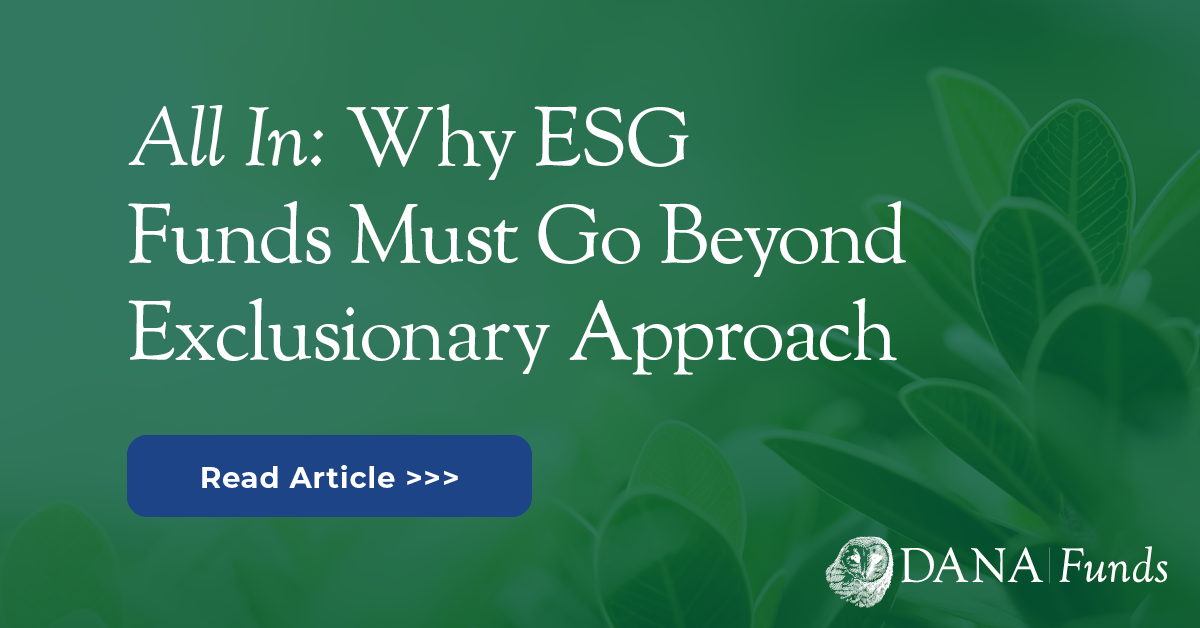 All In: Why ESG Funds Must Go Beyond Exclusionary Approach