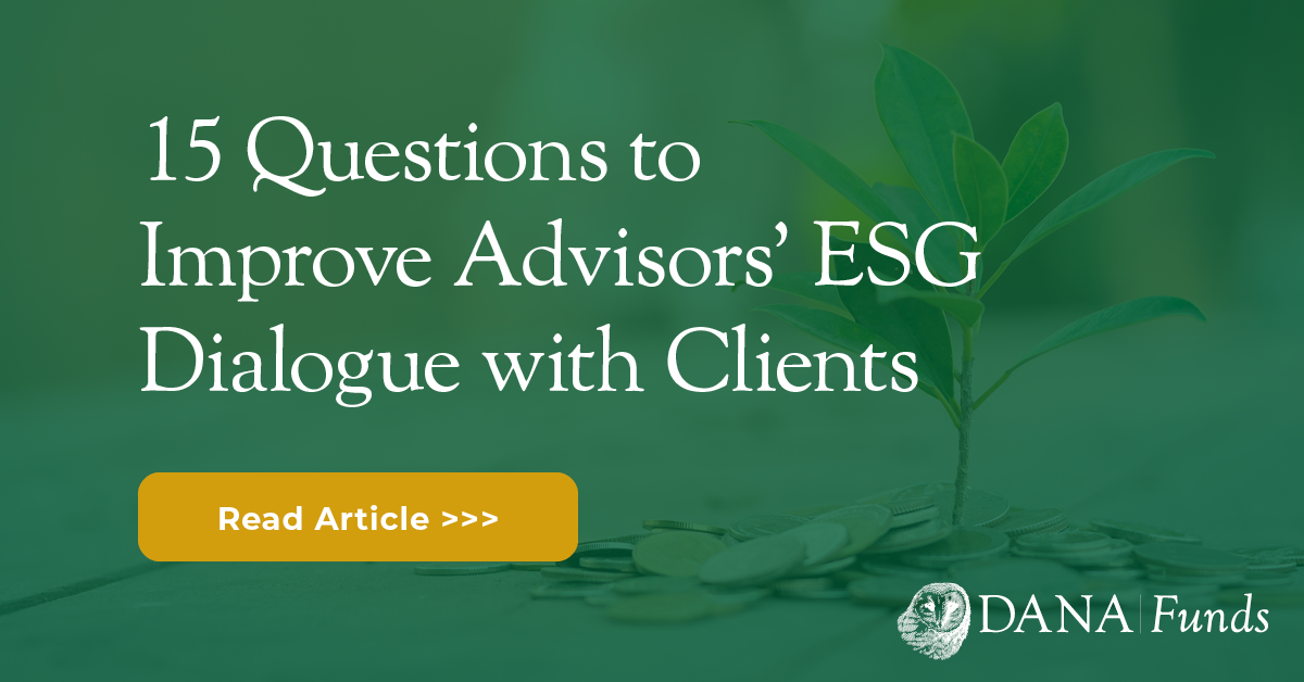 15 Questions to Improve Advisors’ ESG Dialogue with Clients