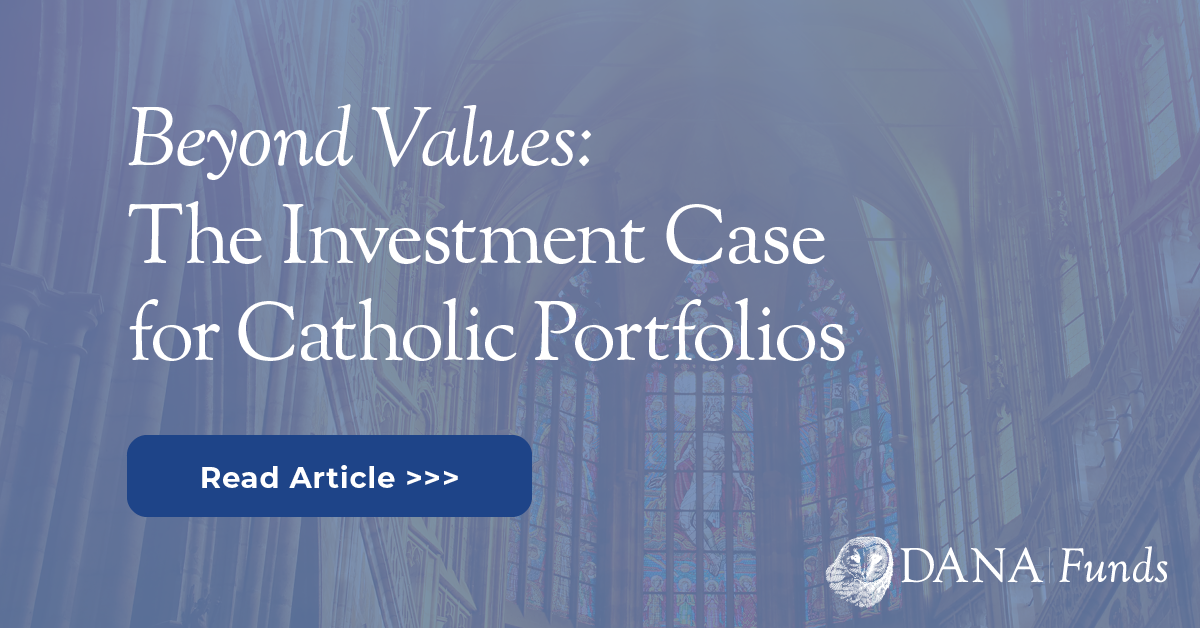 Beyond Values: The Investment Case for Catholic Portfolios